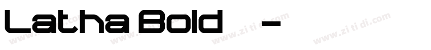 Latha Bold 粗体字体转换